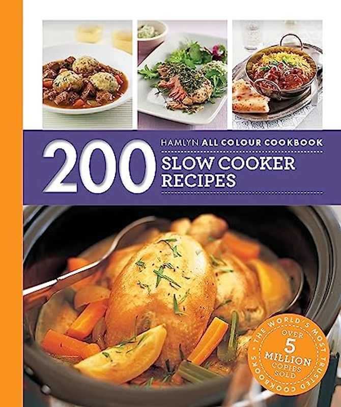 Hamlyn All Colour Cookery: 200 Slow Cooker Recipes: Hamlyn All Colour Cookbook
