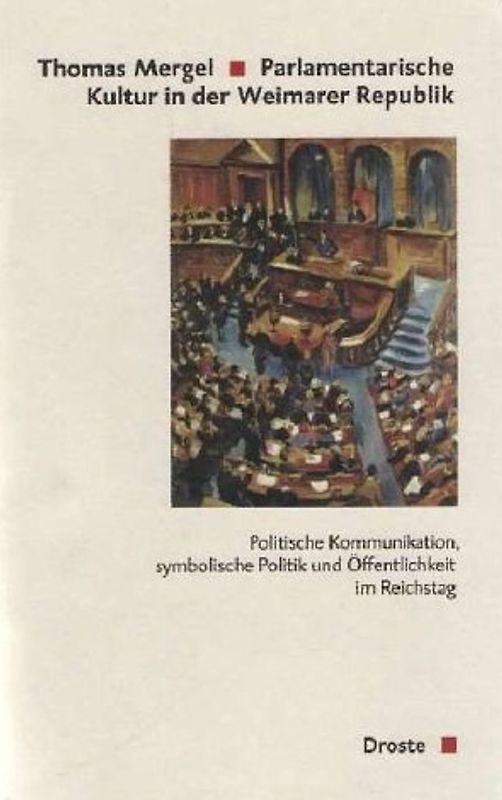 Parlamentarische Kultur in der Weimarer Republik