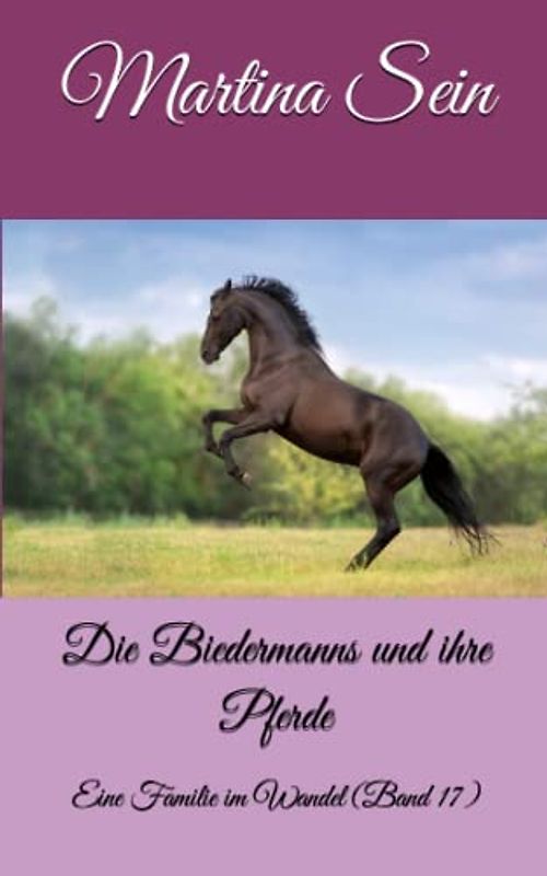 Die Biedermanns und ihre Pferde: Eine Familie im Wandel