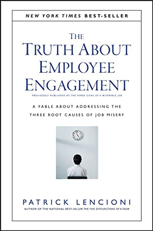 The Truth about Employee Engagement