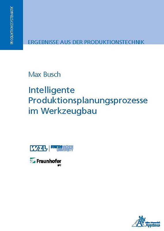 Intelligente Produktionsplanungsprozesse im Werkzeugbau