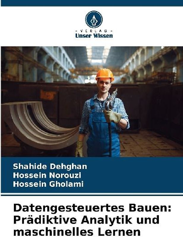 Datengesteuertes Bauen: Prädiktive Analytik und maschinelles Lernen