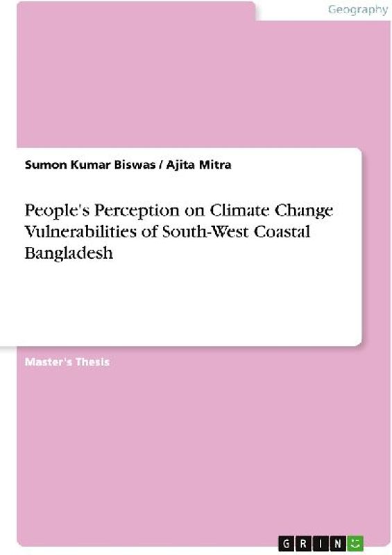 People's Perception on Climate Change Vulnerabilities of South-West Coastal Bangladesh