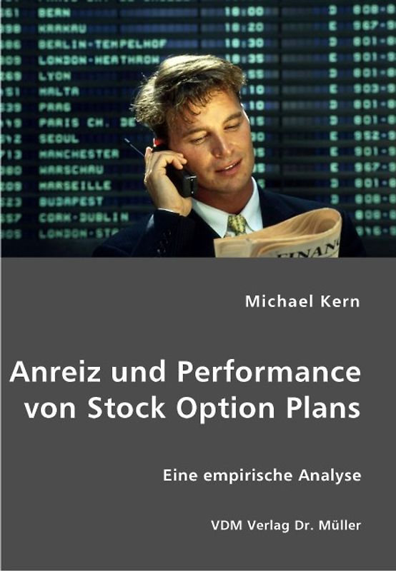 Anreiz und Performance von Stock Option Plans