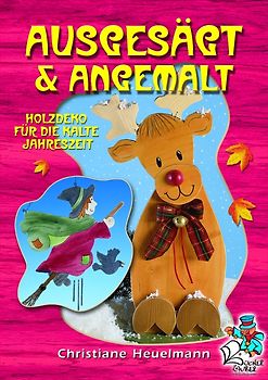 Ausgesägt & angemalt. Holzdeko für die kalte Jahreszeit