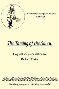 A Community Shakespeare Company Edition of the Taming of the Shrew