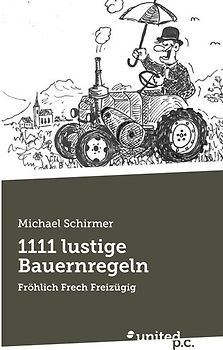 1111 lustige Bauernregeln