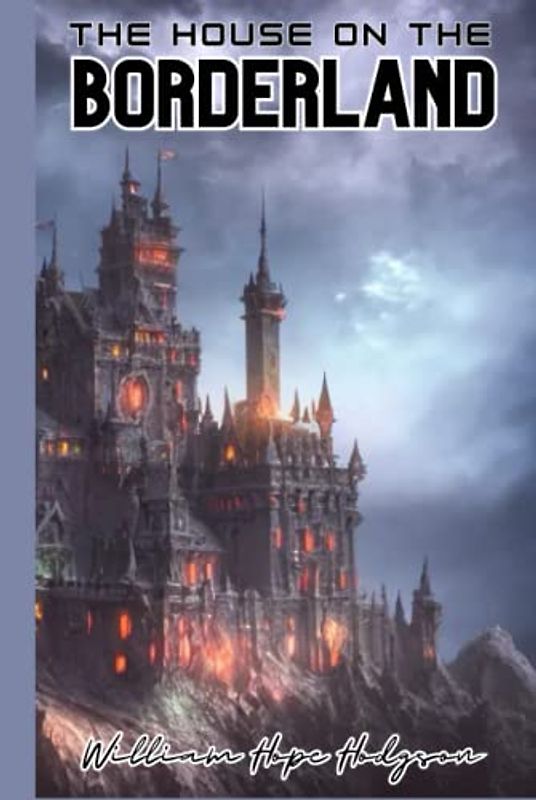 The House on the Borderland (Annotated)