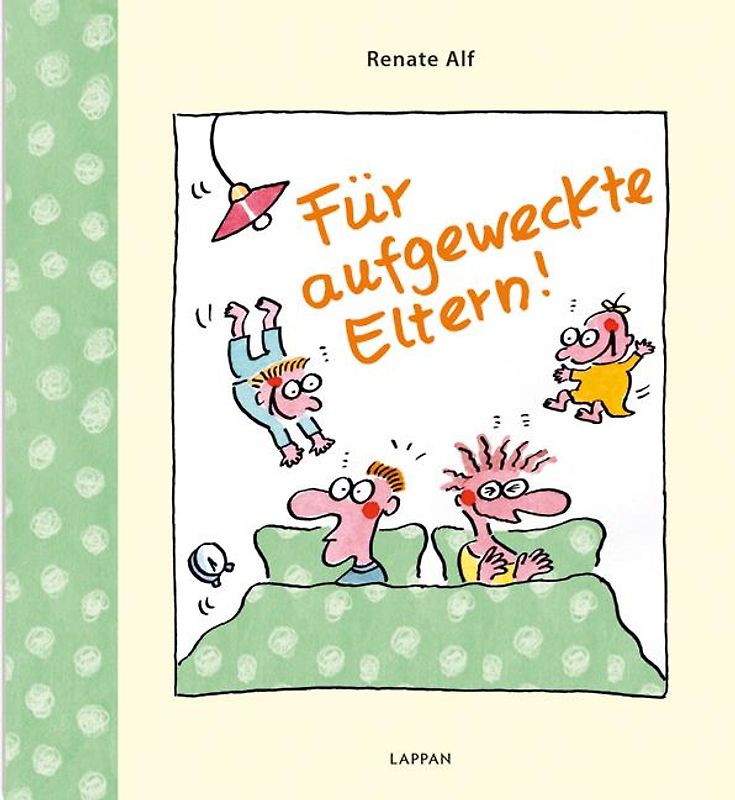 Für aufgeweckte Eltern!