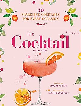 The Cocktail Deck of Cards: 50 Sparkling Cocktails for Every Occasion
