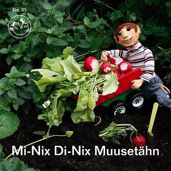 Mi-Nix Di-Nix Muusetähn