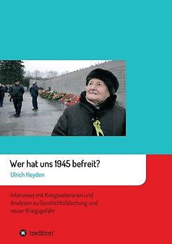 Wer hat uns 1945 befreit?
