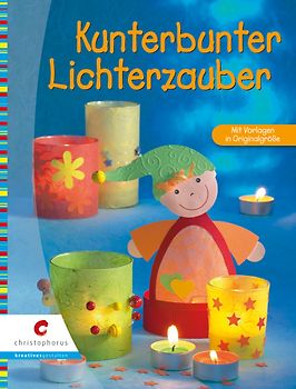 Kunterbunter Lichterzauber