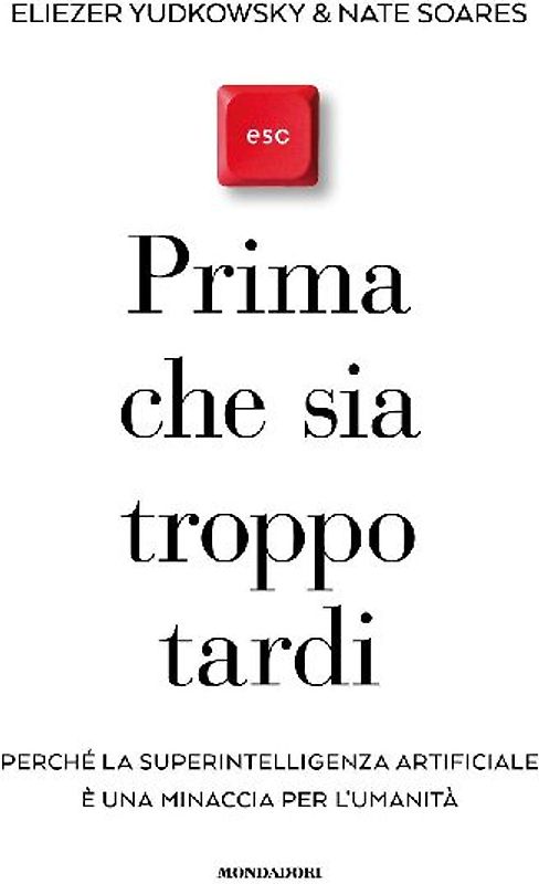 Prima che sia troppo tardi. Perché la superintelligenza artificiale è una minaccia per l'umanità