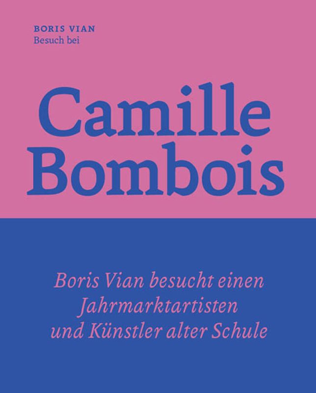 Besuch bei Camille Bombois – dem Jahrmarktartisten, Ringer und Künstler