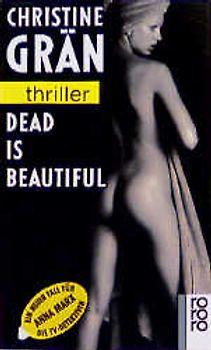 Dead is beautiful