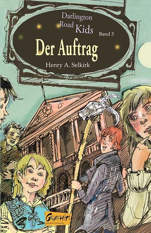 Der Auftrag (Darlington Road Kids, Band 3)