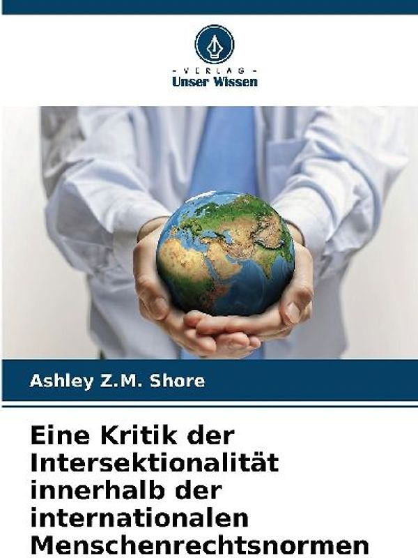 Eine Kritik der Intersektionalität innerhalb der internationalen Menschenrechtsnormen