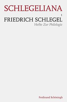 Friedrich Schlegel - Hefte Zur Philologie