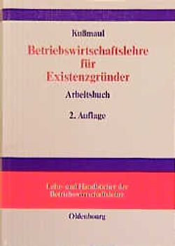 Arbeitsbuch Betriebswirtschaftlehre für Existenzgründer