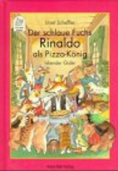 Der schlaue Fuchs Rinaldo als Pizza-König