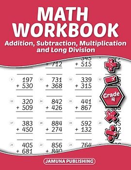 Math Workbook Grade 4 Addition, Subtraction, Multiplication and Long Division: Everyday Math Practice Workbook for Kids Ages 9-10 Years Old ... With ... and Answers Key ( 4th Grade Math Worksheets )