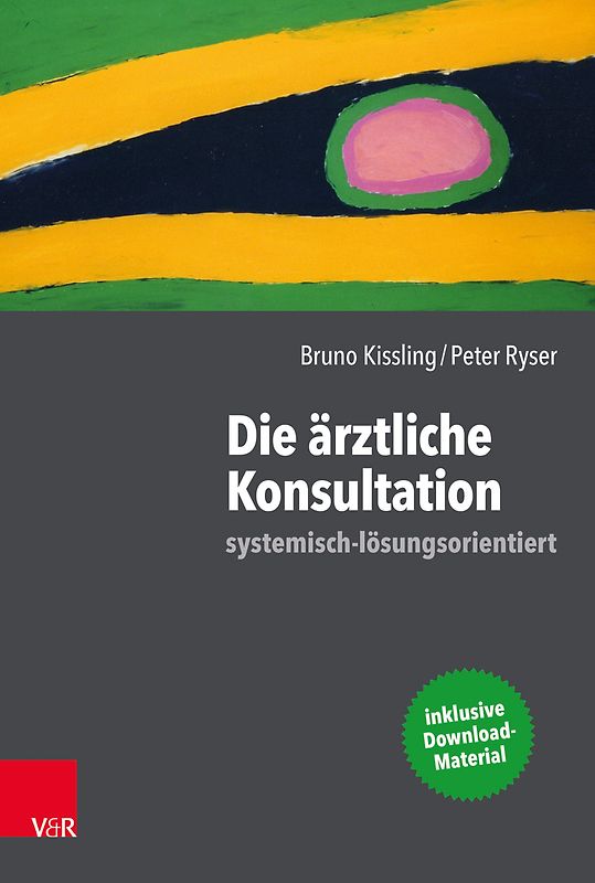 Die ärztliche Konsultation – systemisch-lösungsorientiert