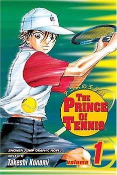 The Prince of Tennis: Vol. 1 - Takeshi Konomi [Paperback]