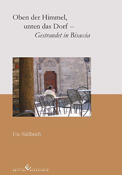Oben der Himmel, unten das Dorf- Gestrandet in Bisaccia