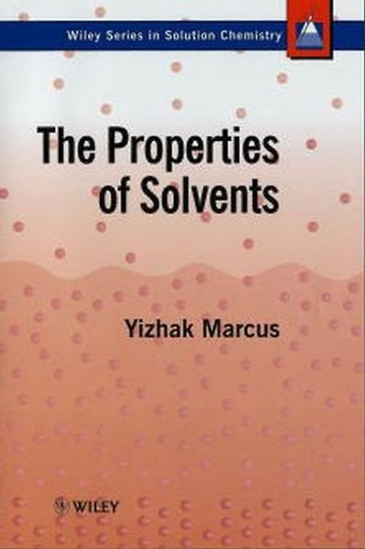 The Properties of Solvents