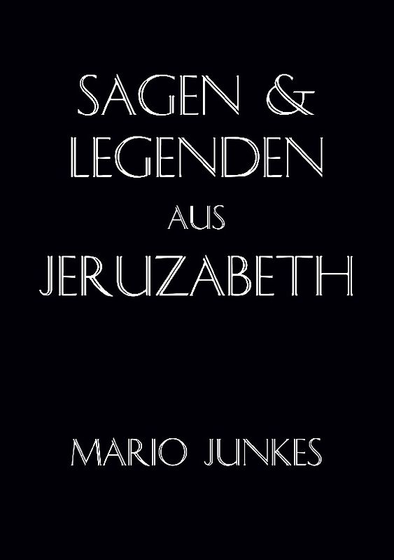 Sagen und Legenden aus Jeruzabeth