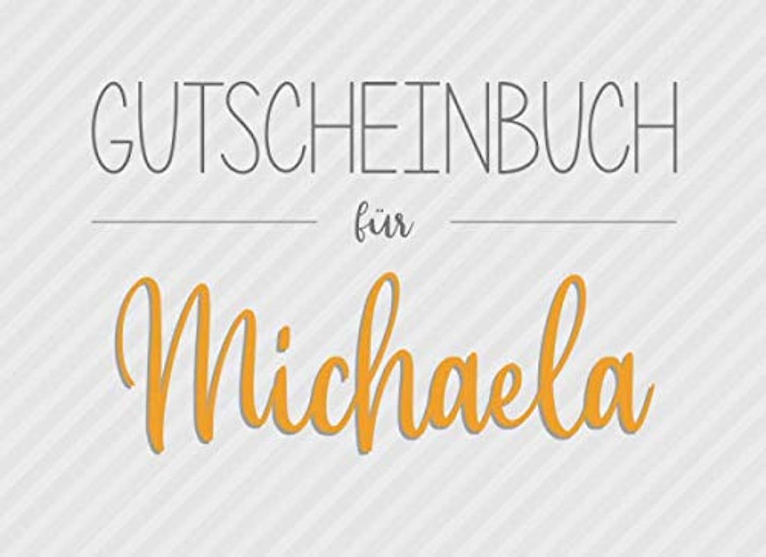 Gutscheinbuch für Michaela: 20 Blanko-Gutscheine zum selbst ausfüllen als Geschenk zum Geburtstag oder zu Weihnachten