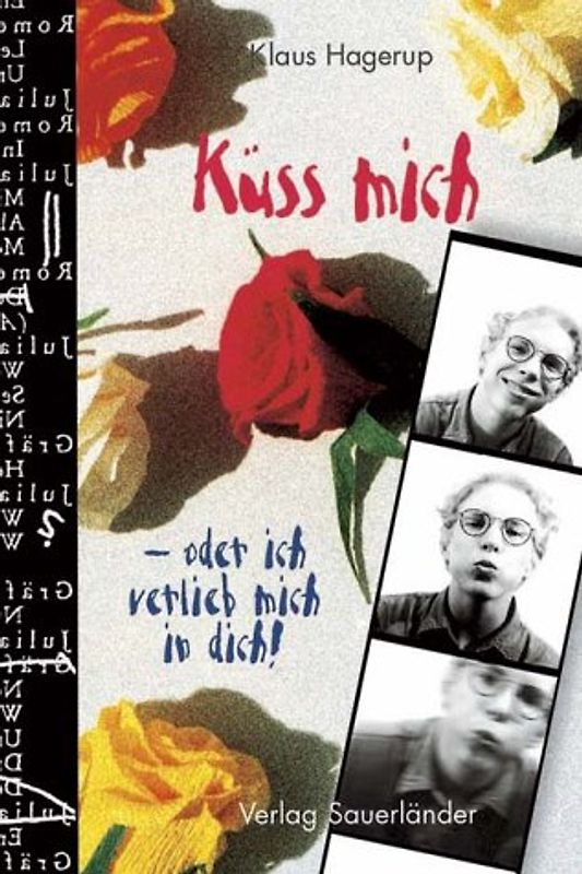 Küss mich - oder ich verlieb mich in dich!