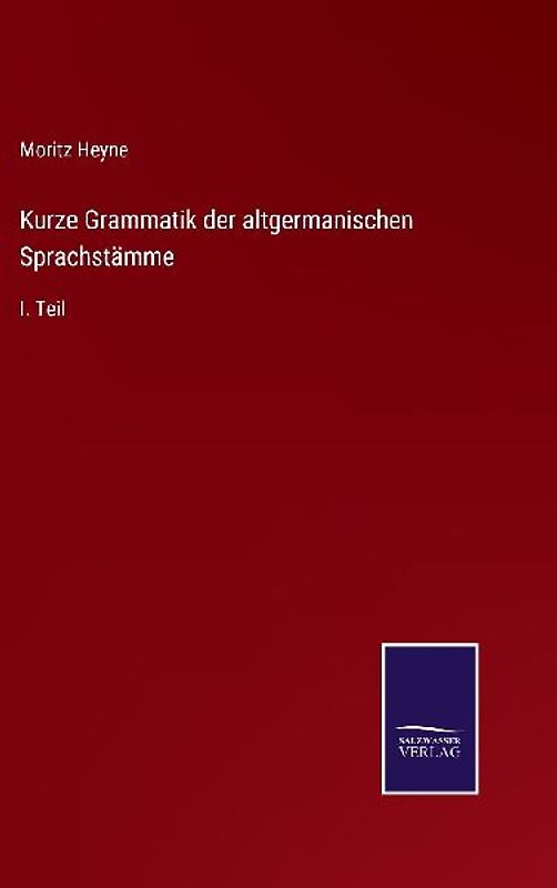 Kurze Grammatik der altgermanischen Sprachstämme