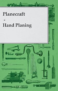 Planecraft - Hand Planing