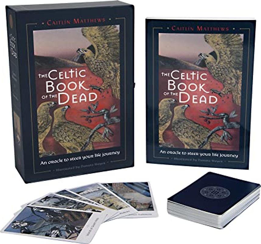 Celtic Book of the Dead: An Oracle to Steer Your Life Journey