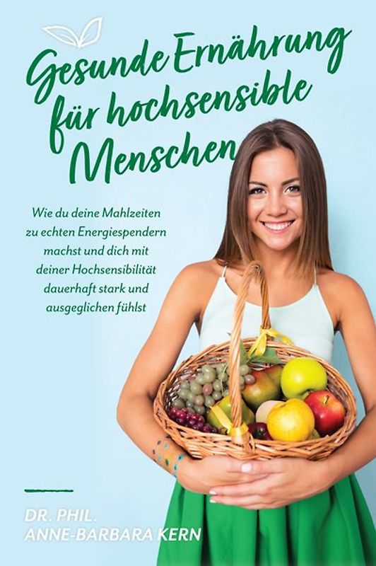 Gesunde Ernährung für hochsensible Menschen
