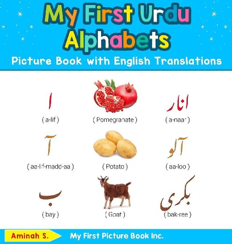 My First Urdu Alphabets Picture Book with English Translations