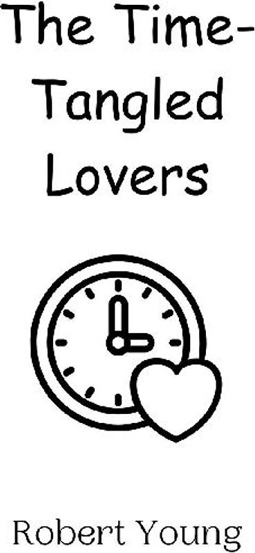 The Time-Tangled Lovers