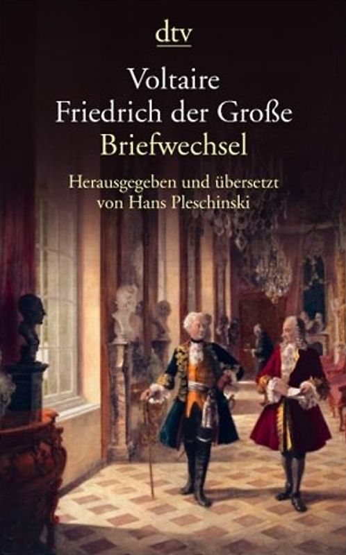 Voltaire - Friedrich der Große