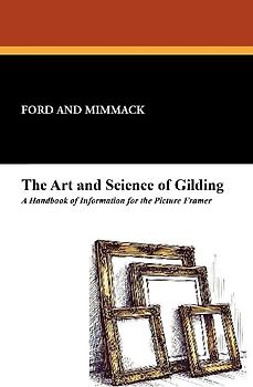The Art and Science of Gilding