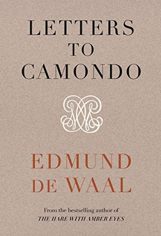 Letters to Camondo: Edmund De Waal