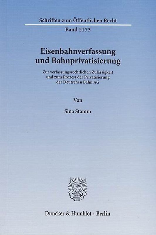 Eisenbahnverfassung und Bahnprivatisierung.