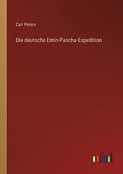 Die deutsche Emin-Pascha-Expedition