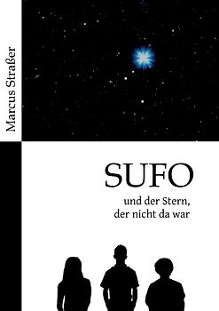 SUFO – und der Stern, der nicht da war