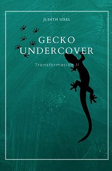 Transformation / Gecko Undercover