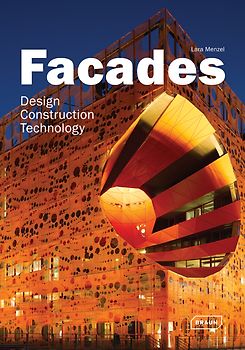 Facades. Design, Construction & Technology