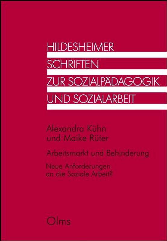 Arbeitsmarkt und Behinderung. Neue Anforderungen an die Soziale Arbeit?