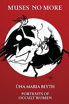 Muses No More - Portraits of Occult Women - Paperback