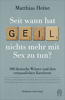 Seit wann hat "geil" nichts mehr mit Sex zu tun?